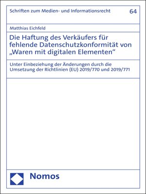 cover image of Die Haftung des Verkäufers für fehlende Datenschutzkonformität von "Waren mit digitalen Elementen"